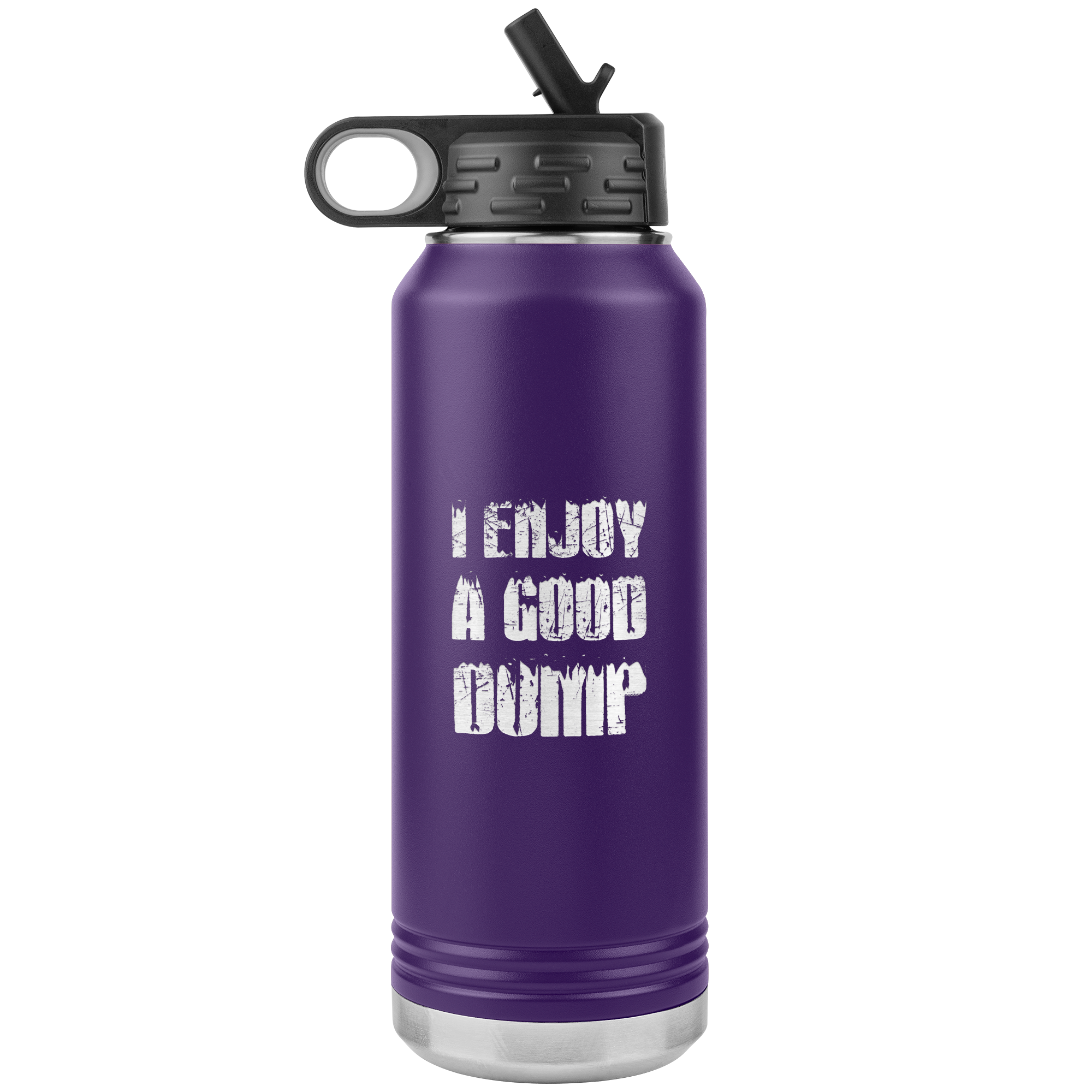 I Enjoy A Good Dump 32oz Water Bottle Tumbler - Powderaddicts