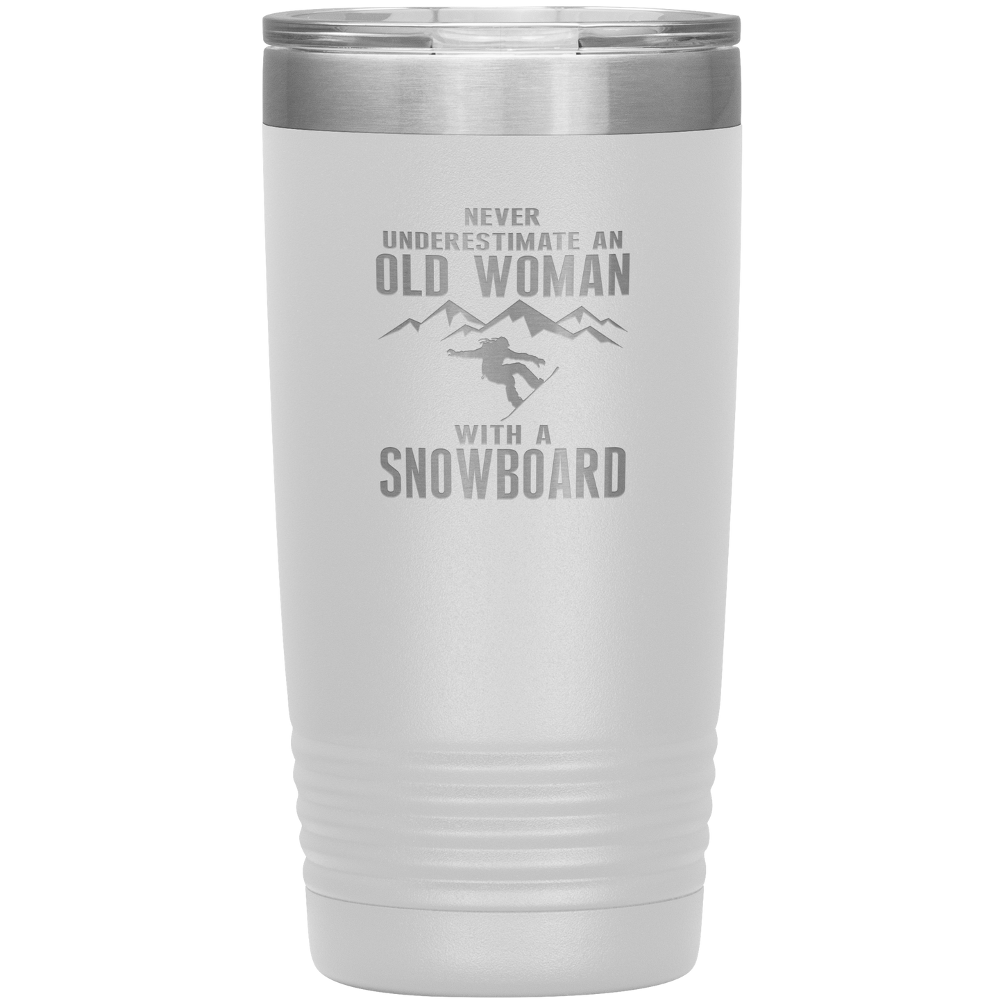 Never Underestimate An Old Woman With A Snowboard 20oz Tumbler - Powderaddicts