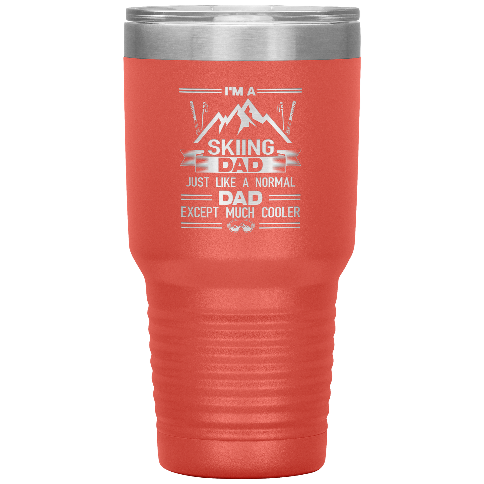 I'm A Skiing Dad 30oz Tumbler - Powderaddicts