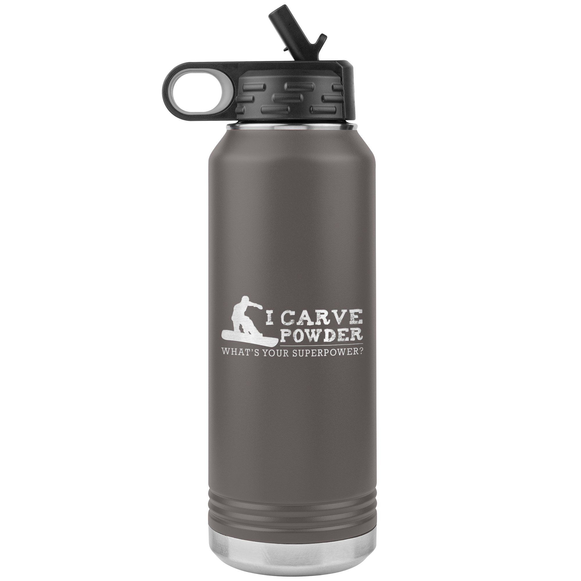 I Carve Powder What's Your Superpower 32oz Water Bottle Tumbler - Powderaddicts