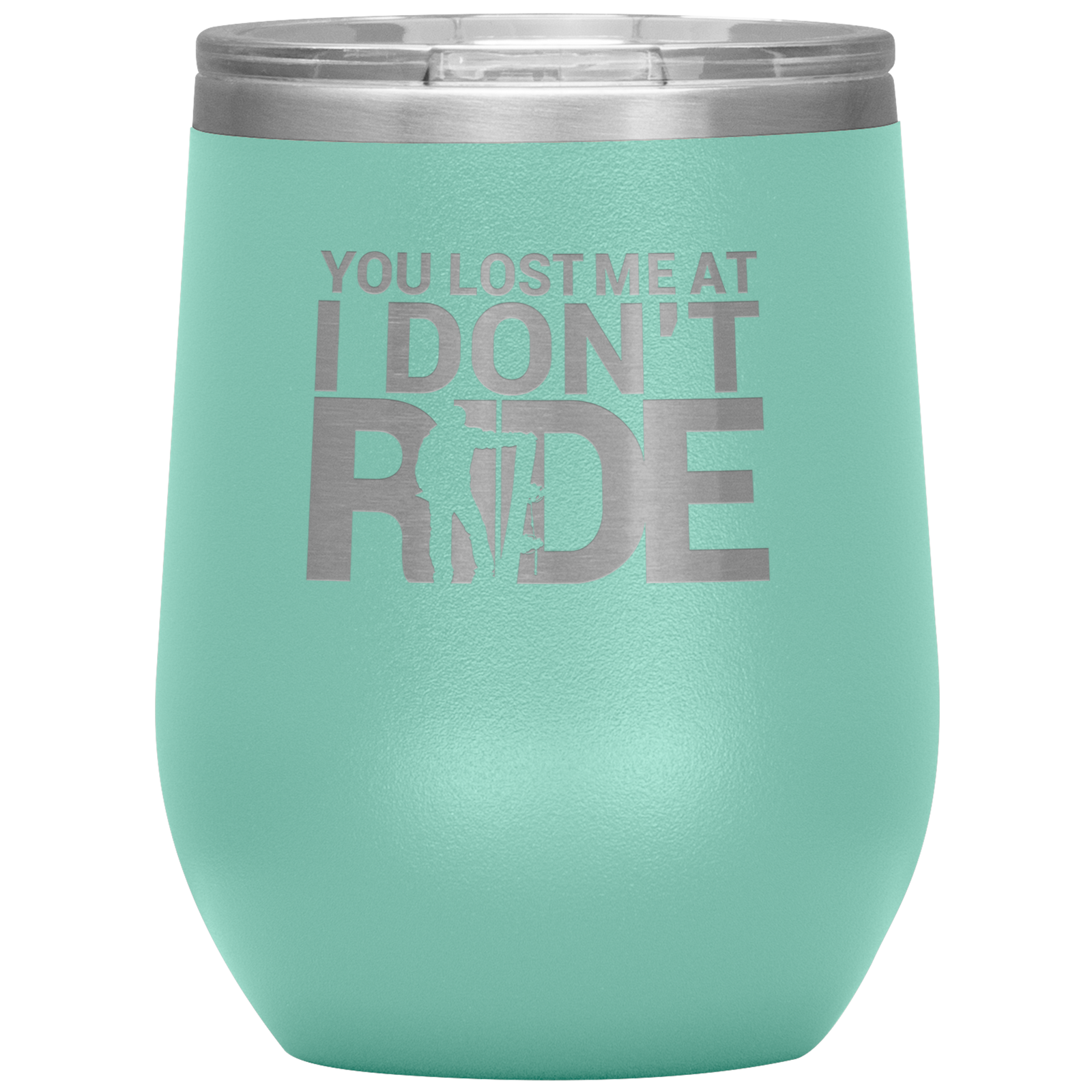 You Lost Me At Ride Embroidery File Wine 12oz Tumbler - Powderaddicts