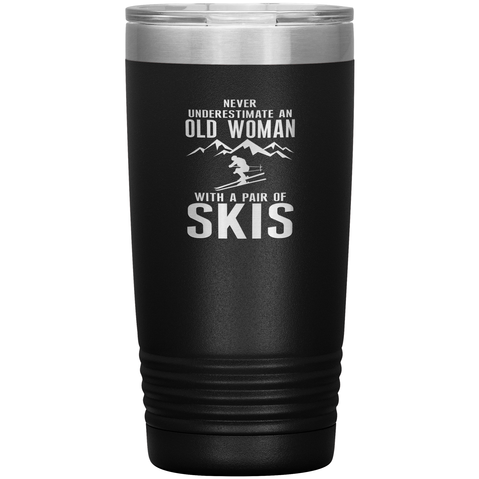 Never Underestimate An Old Woman With A Pair Of Skis 20oz Tumbler - Powderaddicts