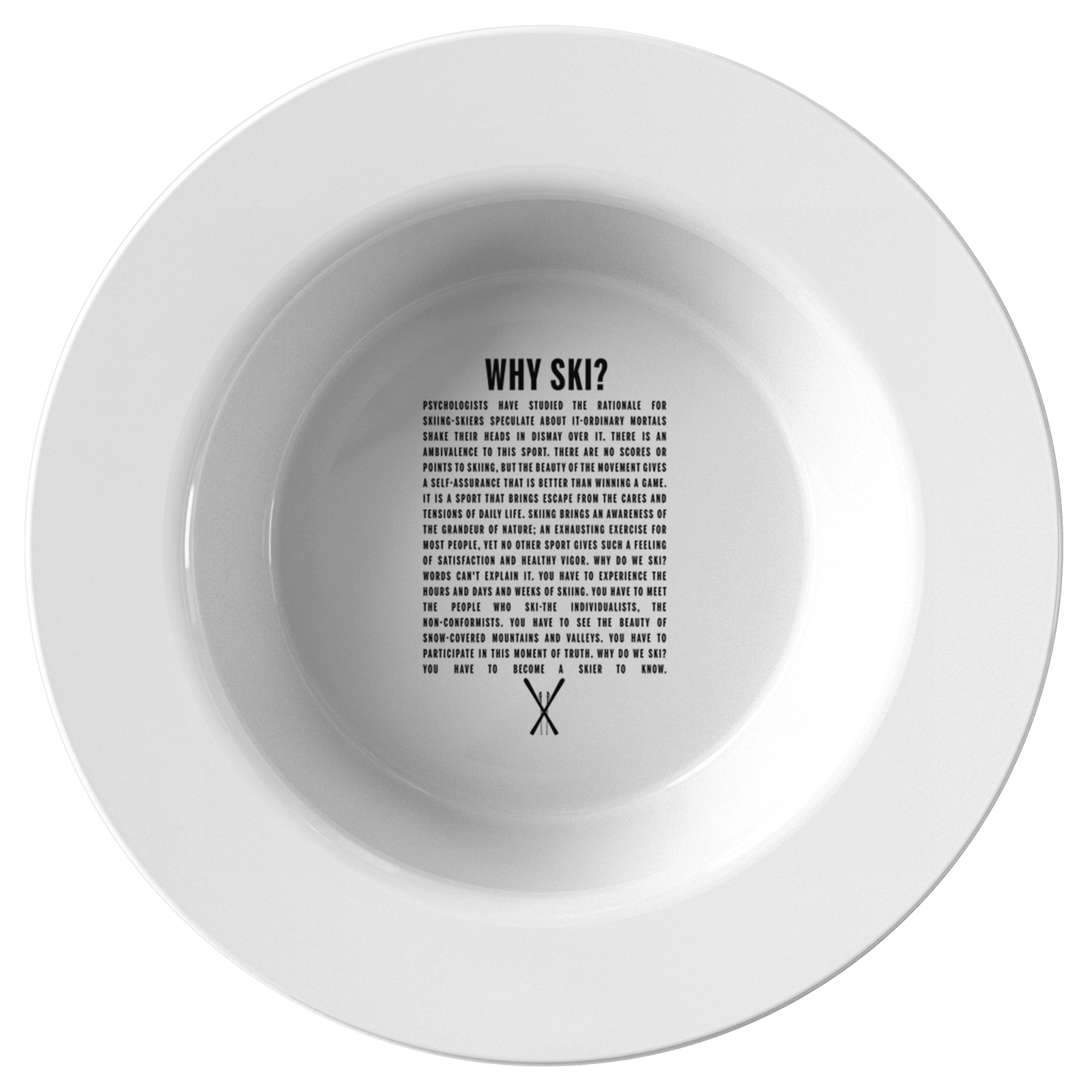 Why Ski? Bowl - Powderaddicts