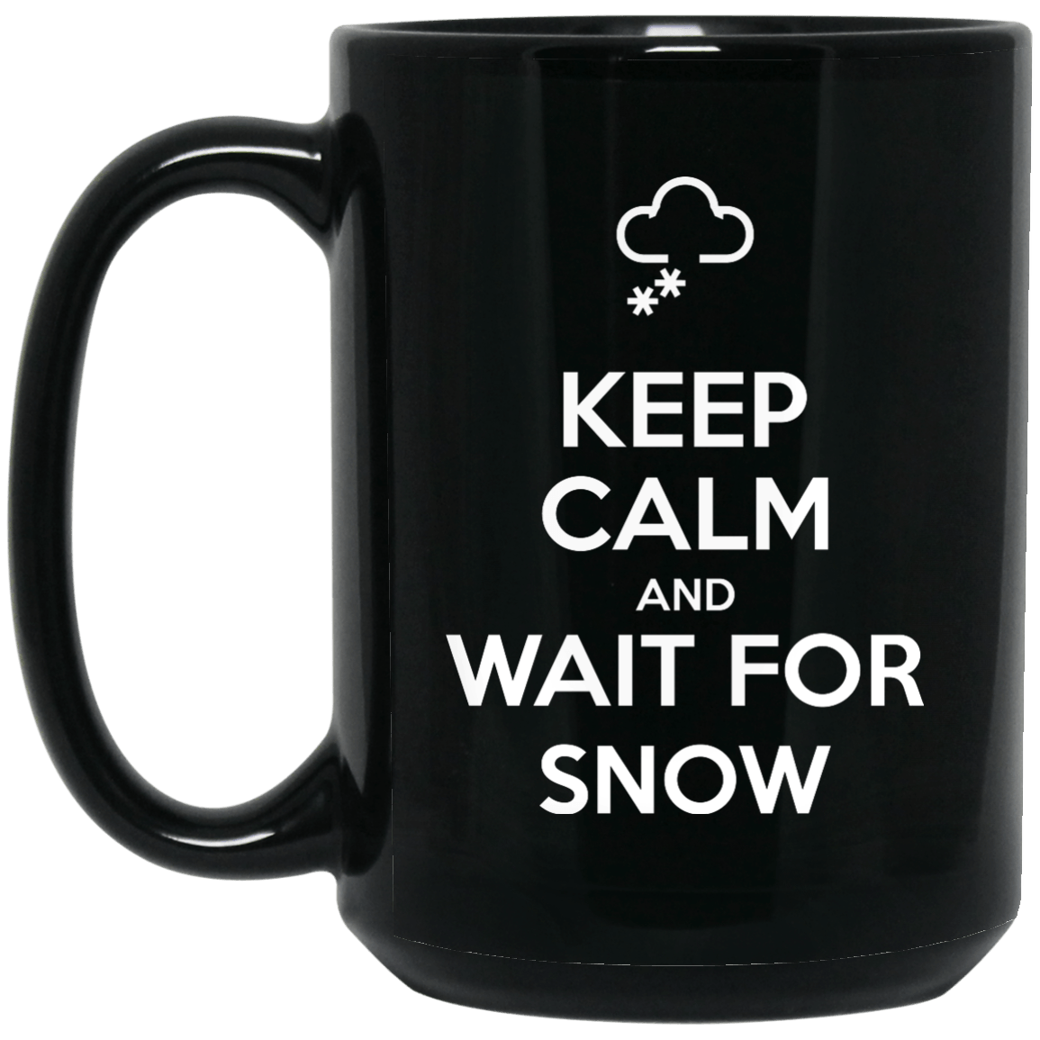 Keep Calm And Wait For Snow Black Mug - Powderaddicts