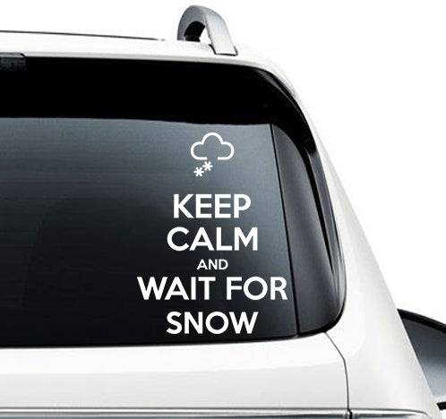 Keep Calm And Wait For Snow - Car Decal - Powderaddicts