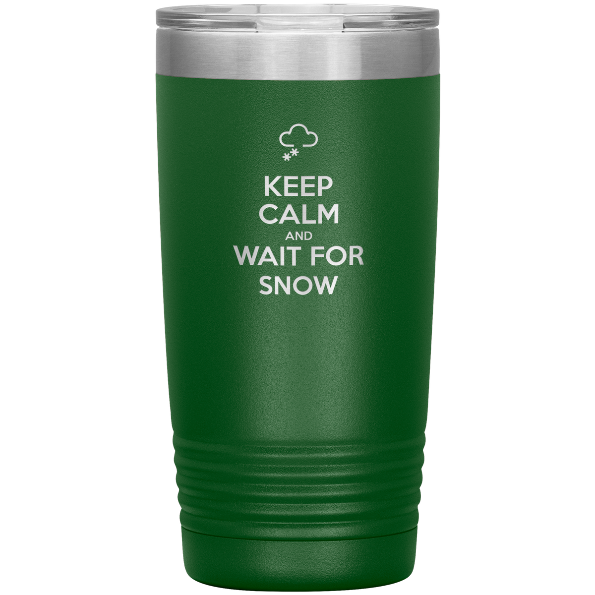 Keep Calm And Wait For Snow 20oz Tumbler - Powderaddicts
