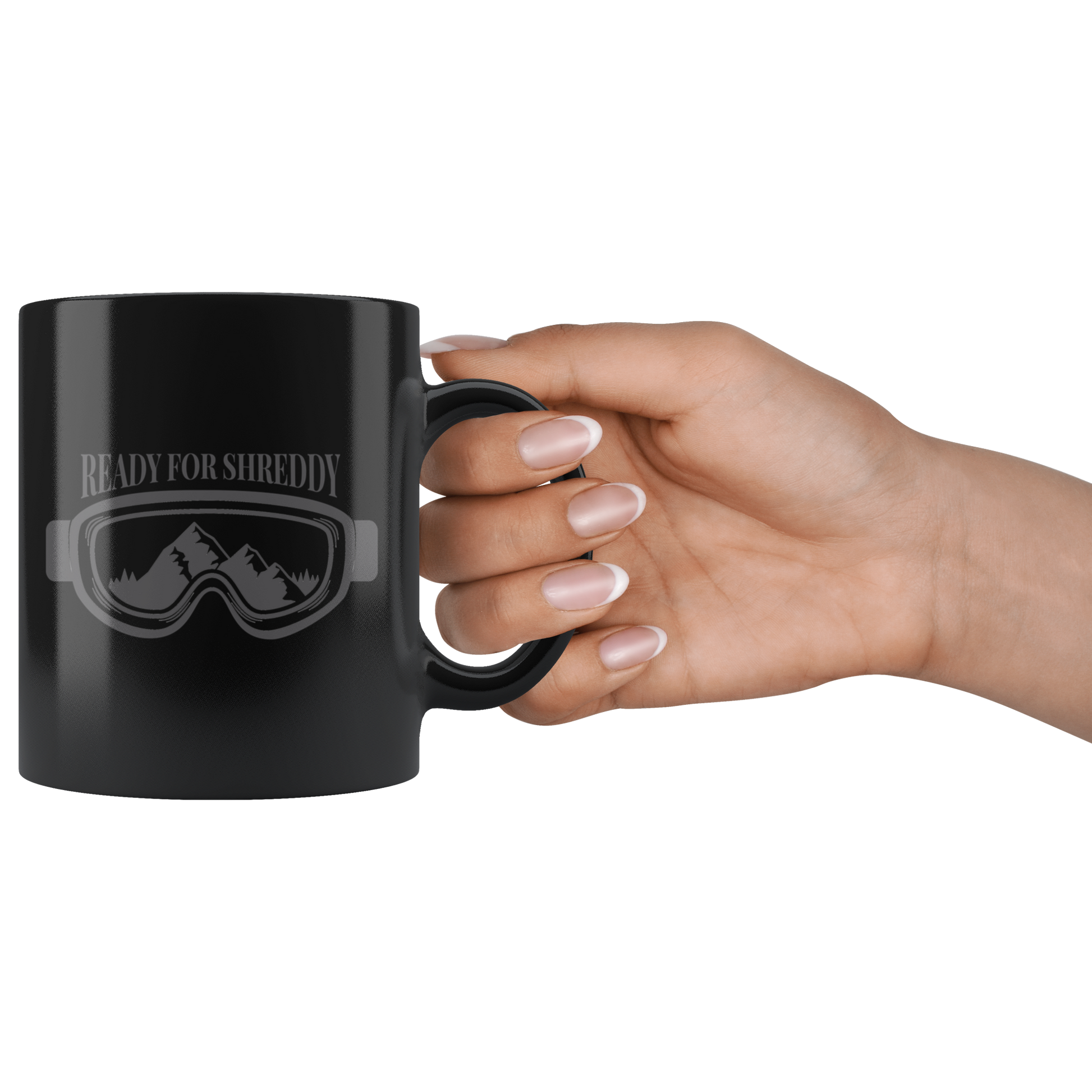 Ready For Shreddy Mugs - Powderaddicts