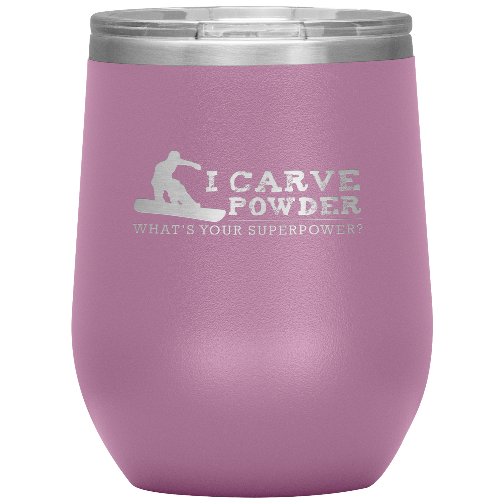 I Carve Powder What's Your Superpower Wine 12oz Tumbler - Powderaddicts