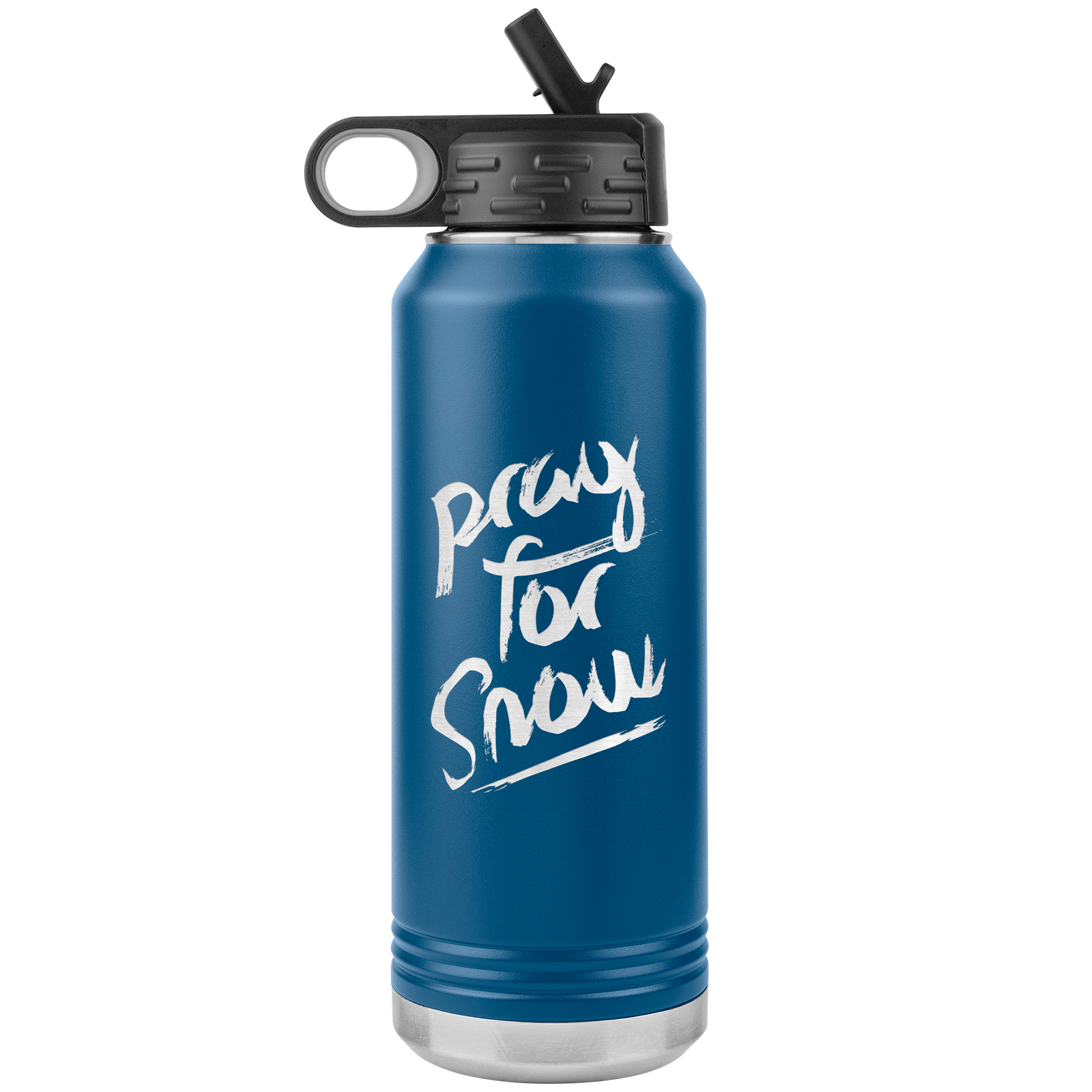 Pray For Snow Back 32oz Water Bottle Tumbler - Powderaddicts