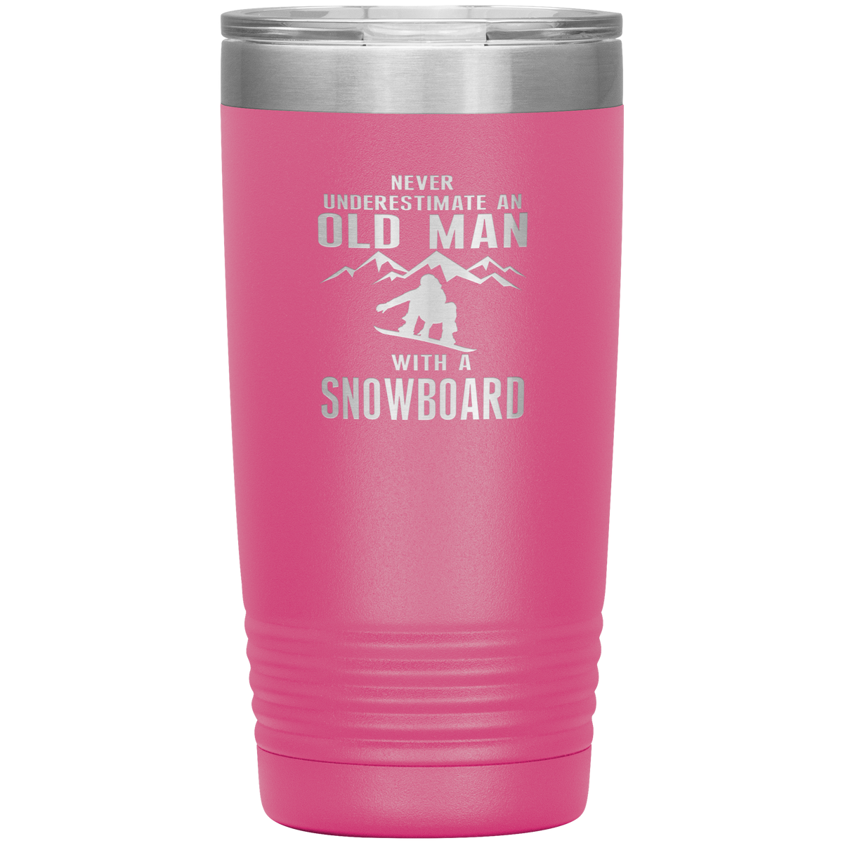 Never Underestimate An Old Man With A Snowboard 20oz Tumbler - Powderaddicts