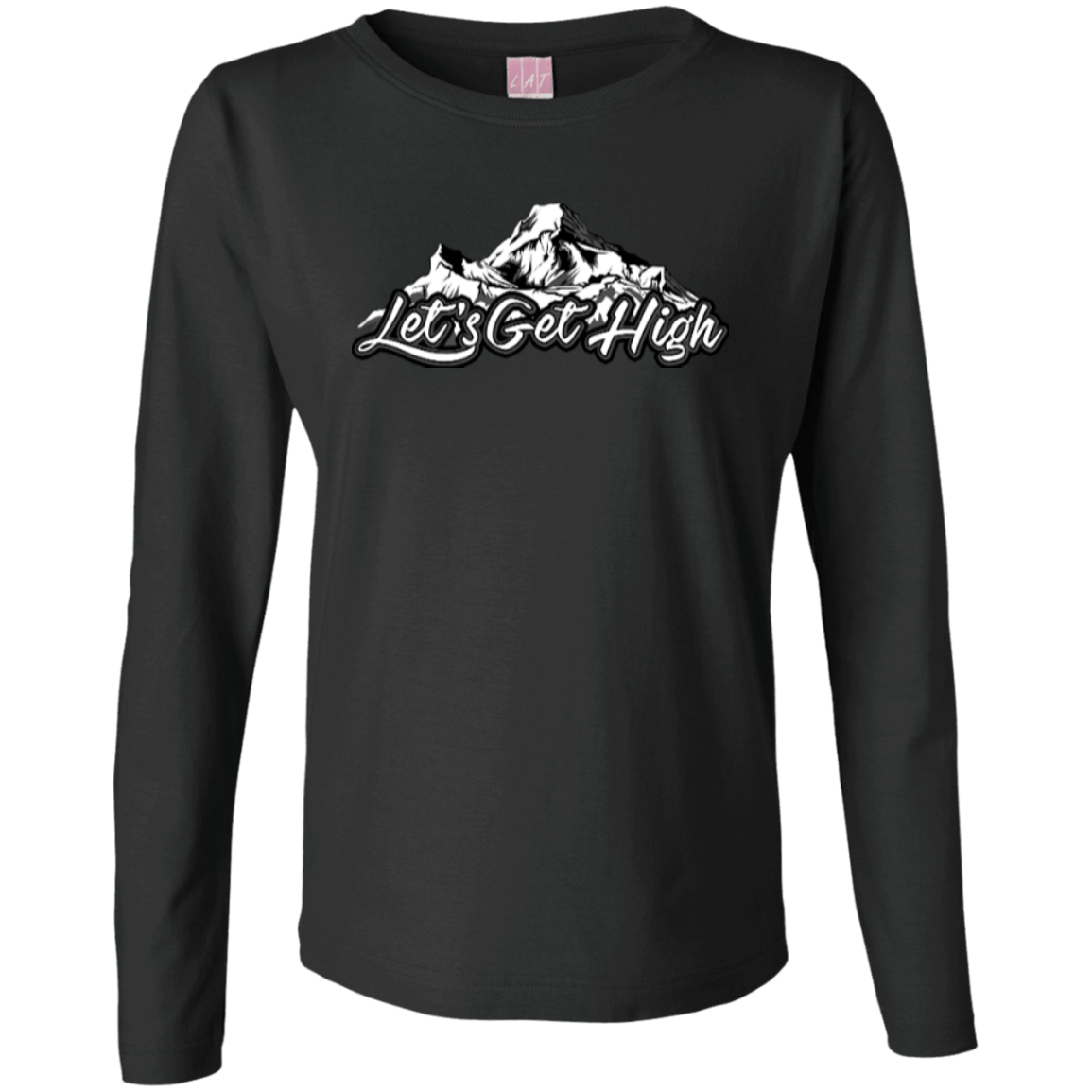 Let's Get High Long Sleeves - Powderaddicts