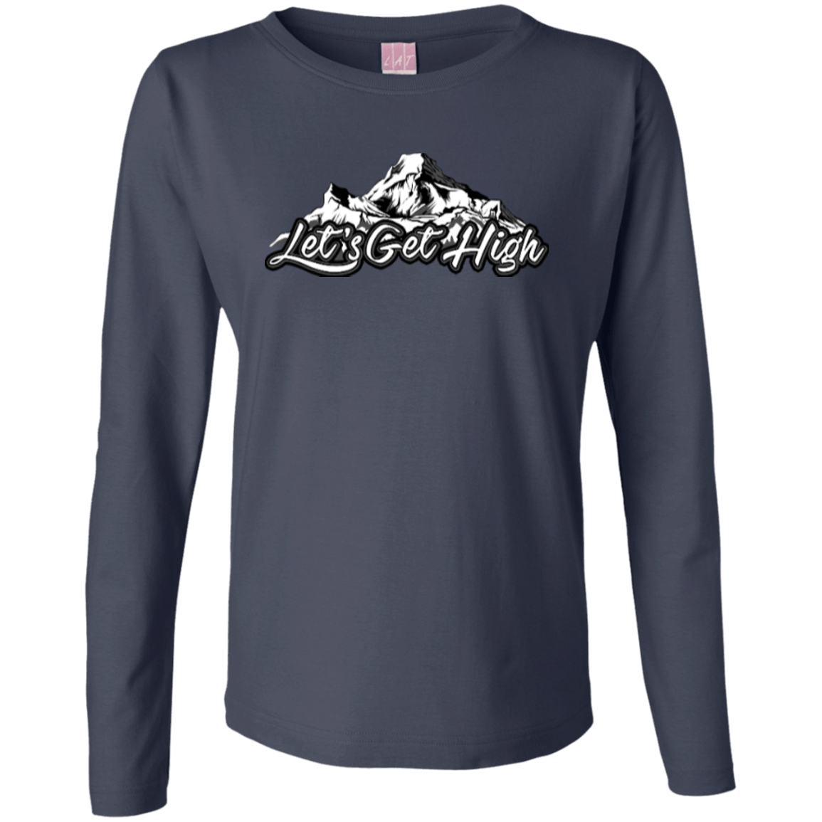 Let's Get High Long Sleeves - Powderaddicts