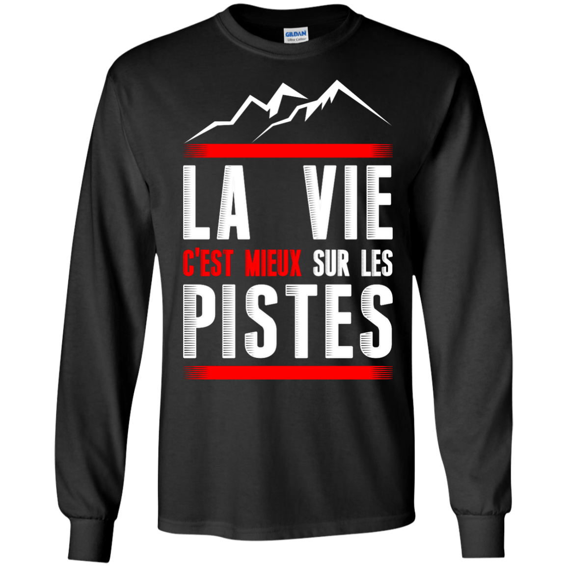 Life Is Better On Slopes - French Long Sleeves - Powderaddicts