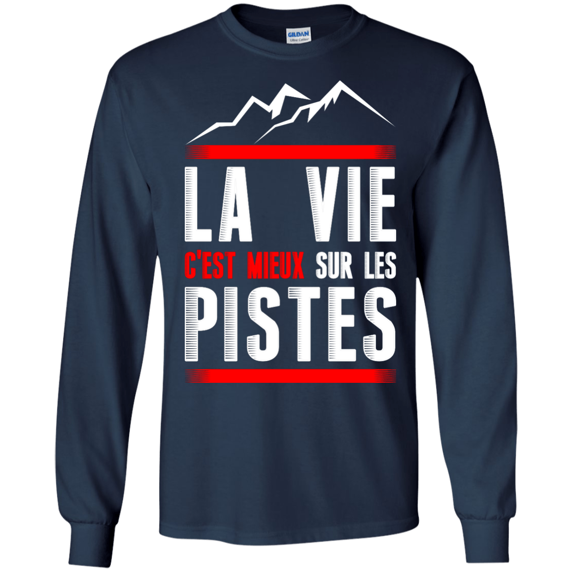 Life Is Better On Slopes - French Long Sleeves - Powderaddicts