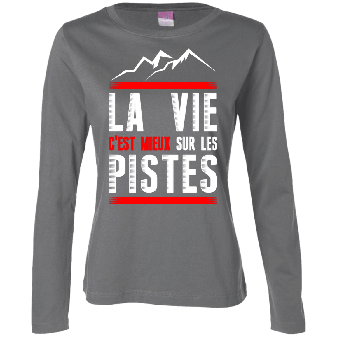Life Is Better On Slopes - French Long Sleeves - Powderaddicts