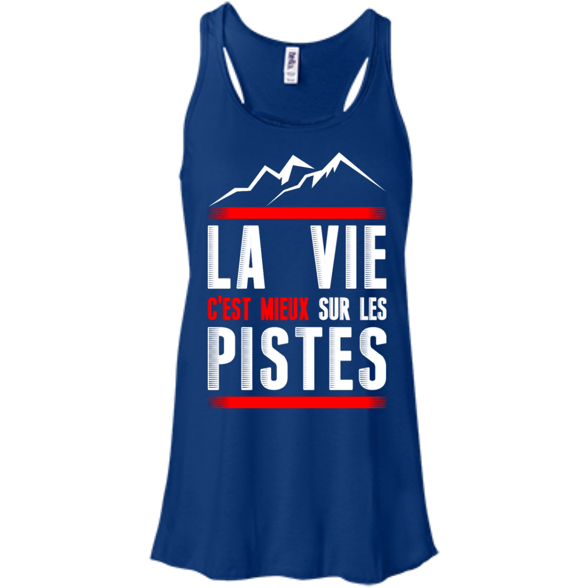 Life Is Better On Slopes - French Tank Tops - Powderaddicts