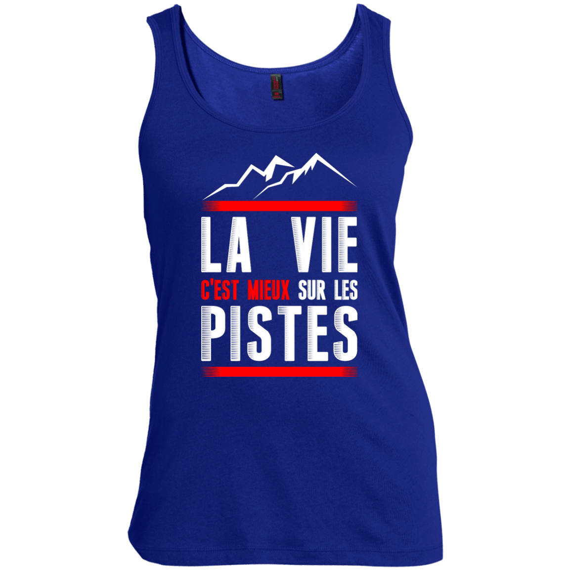 Life Is Better On Slopes - French Tank Tops - Powderaddicts