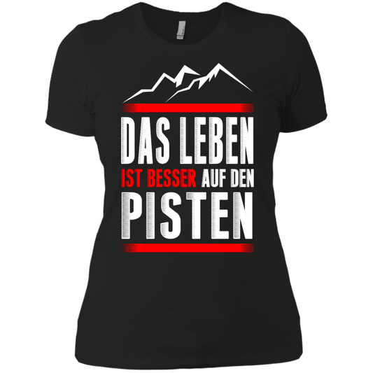 Life Is Better On Slopes - German Ladies Tees - Powderaddicts