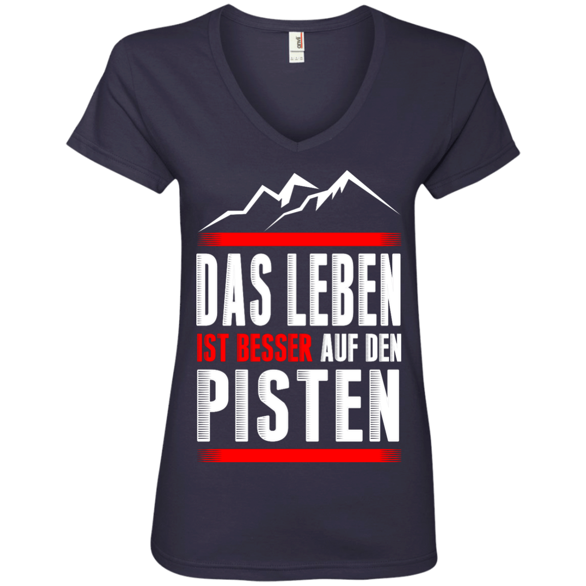 Life Is Better On Slopes - German Ladies Tees - Powderaddicts
