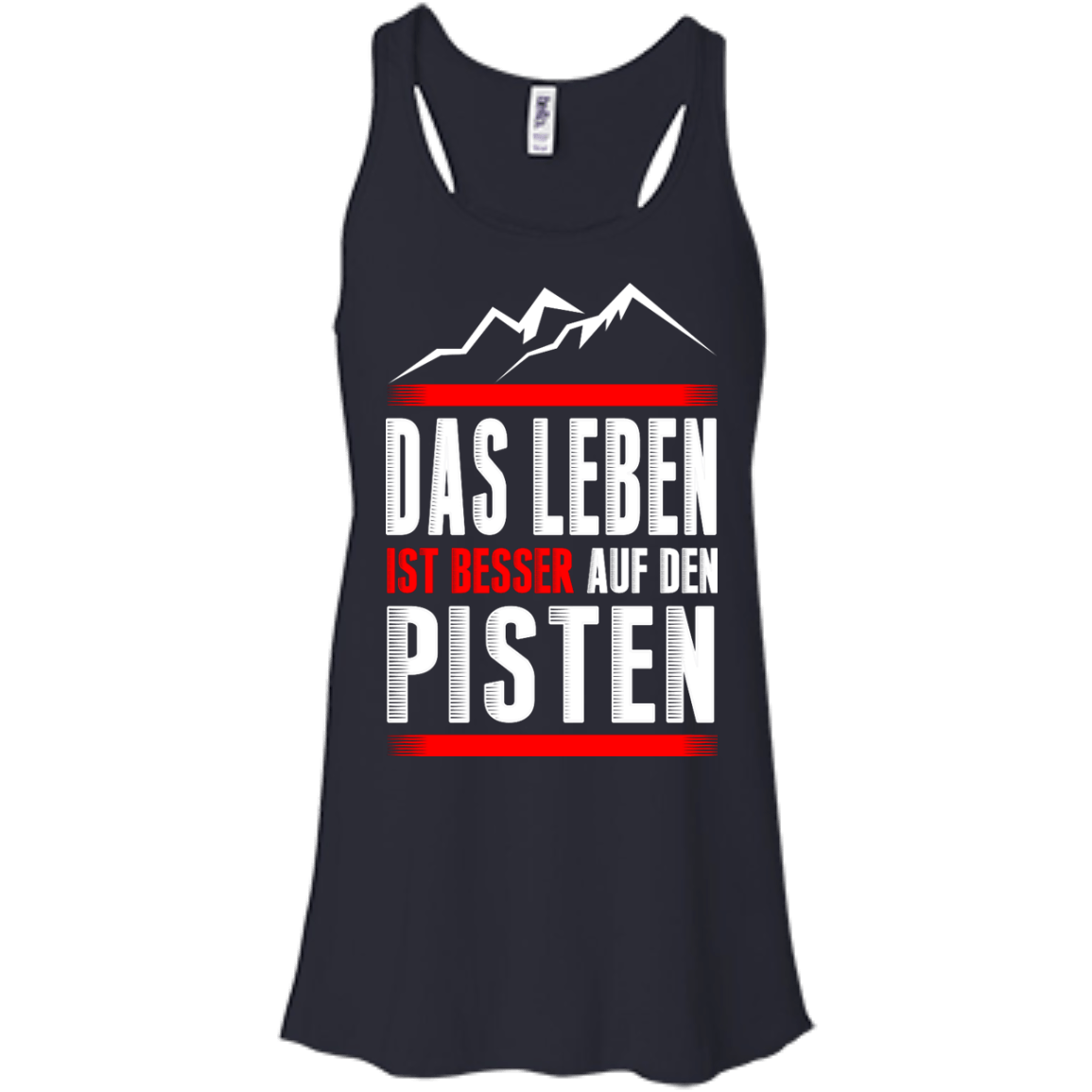 Life Is Better On Slopes - German Tank Tops - Powderaddicts
