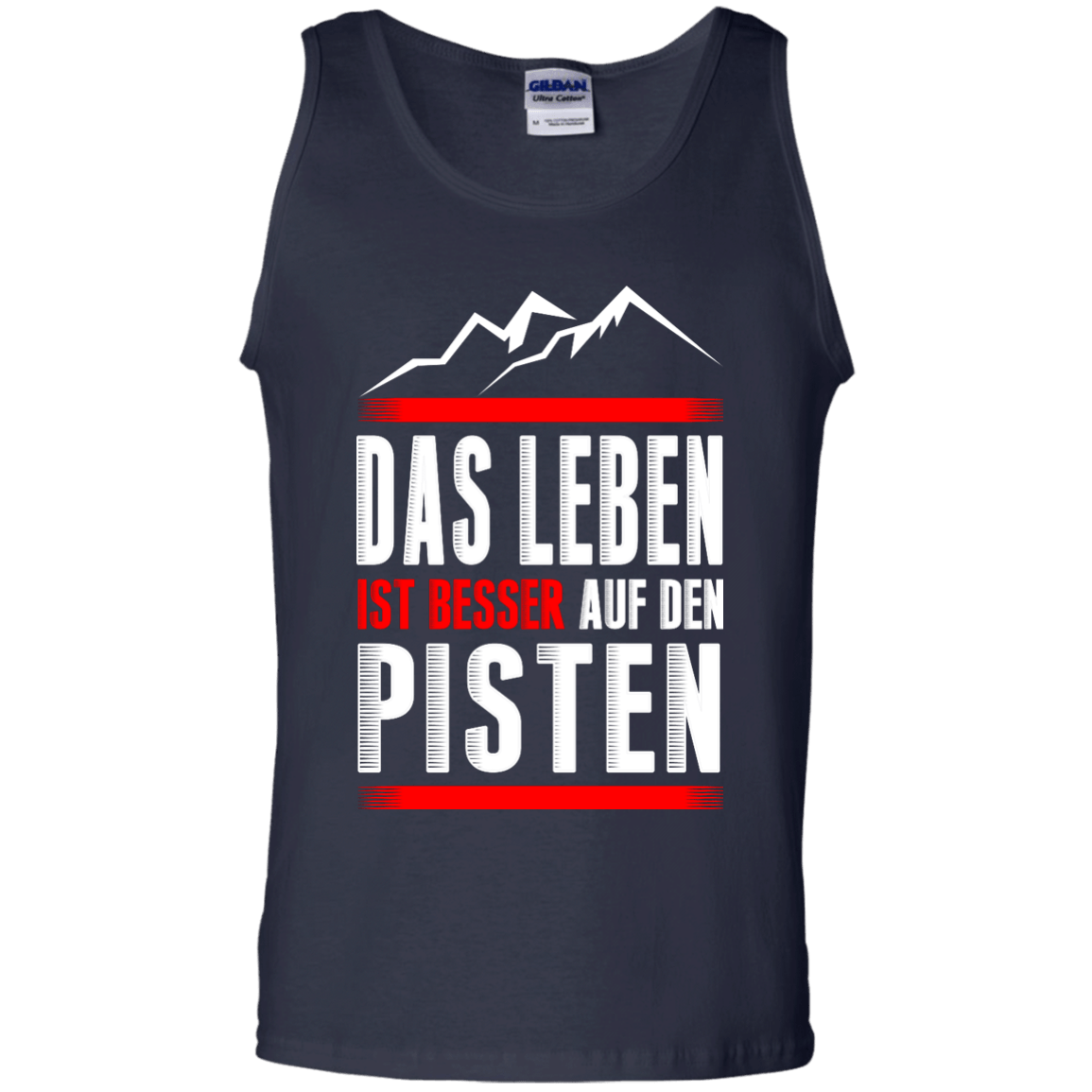 Life Is Better On Slopes - German Tank Tops - Powderaddicts