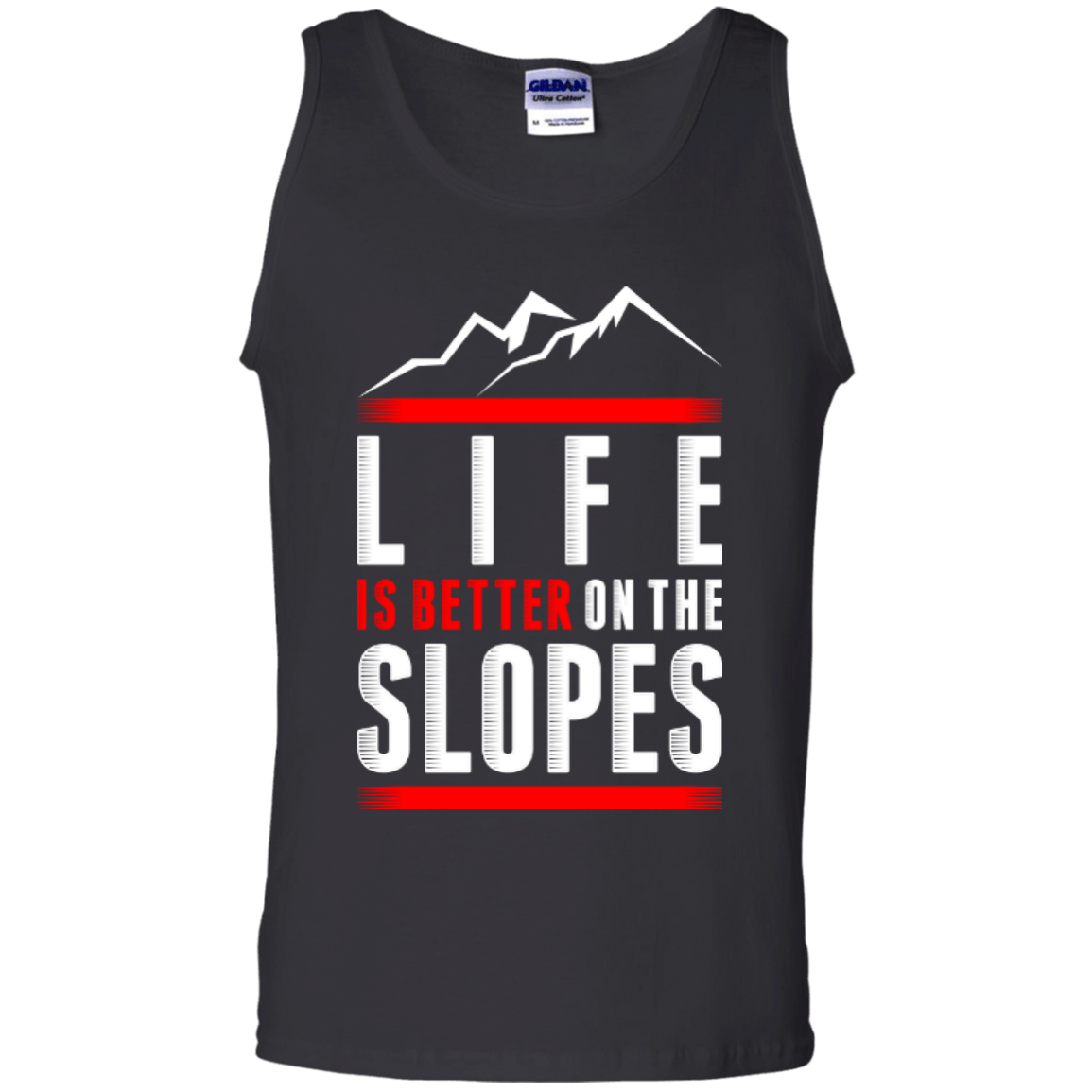 Life Is Better On The Slopes Tank Tops - Powderaddicts