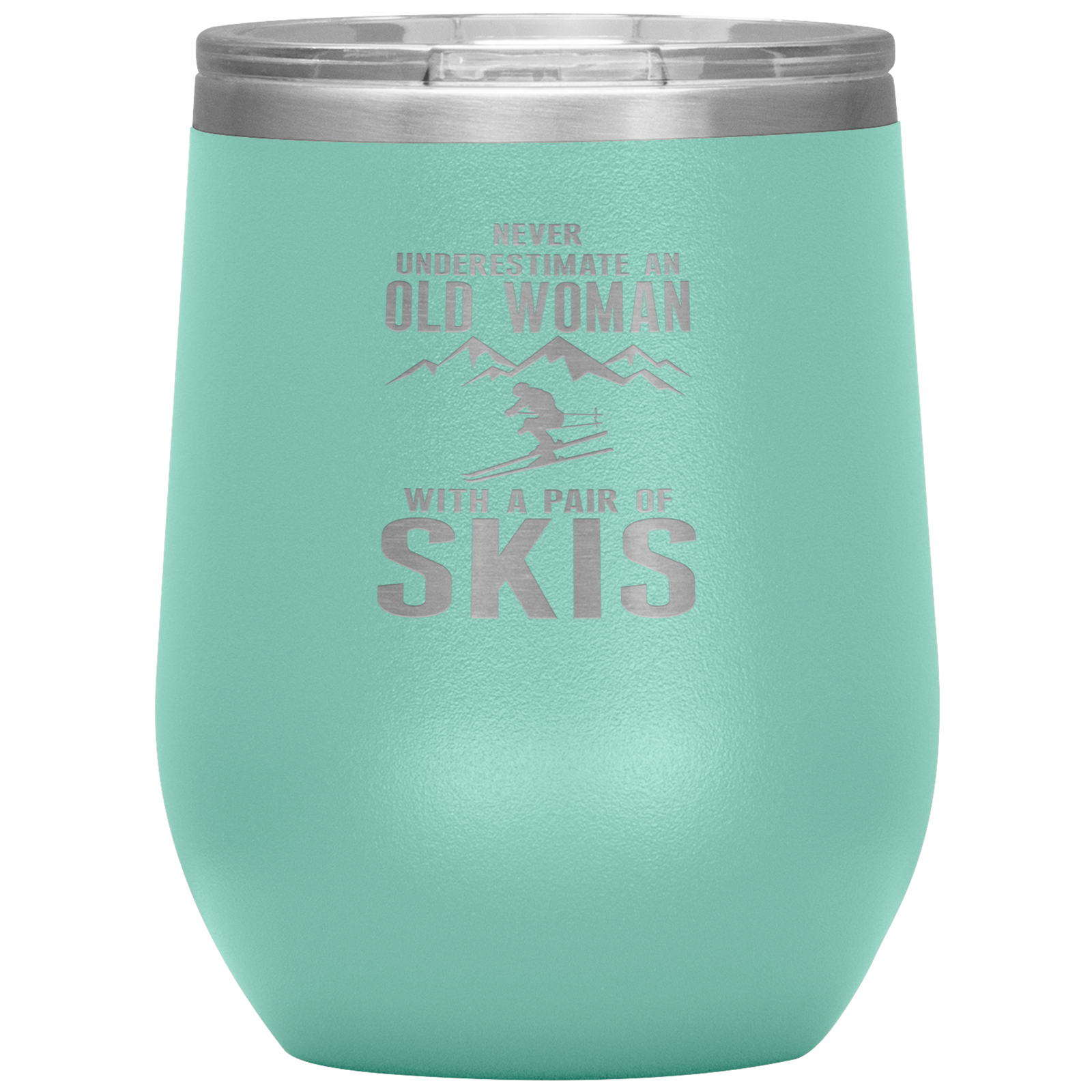 Never Underestimate An Old Woman With A Pair Of Skis Wine 12oz Tumbler - Powderaddicts