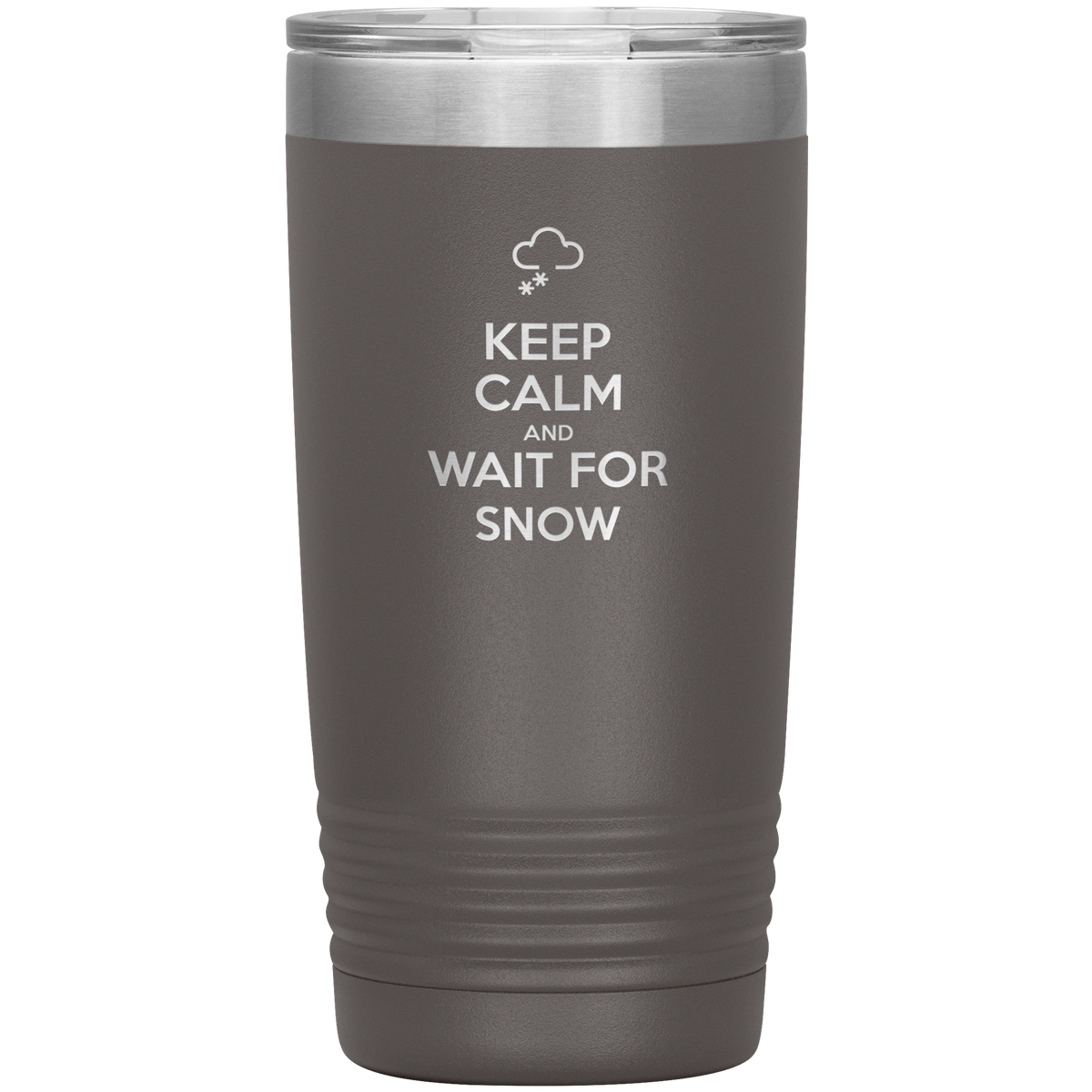 Keep Calm And Wait For Snow 20oz Tumbler - Powderaddicts