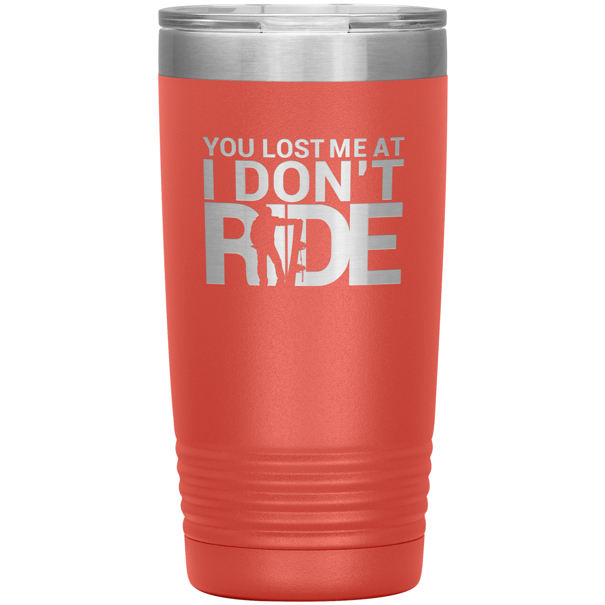 You Lost Me At Ride Embroidery File 20oz Tumbler - Powderaddicts
