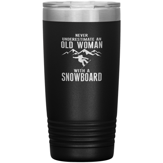 Never Underestimate An Old Woman With A Snowboard 20oz Tumbler - Powderaddicts