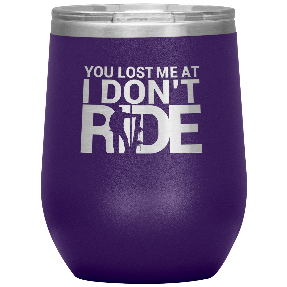 You Lost Me At Ride Embroidery File Wine 12oz Tumbler - Powderaddicts