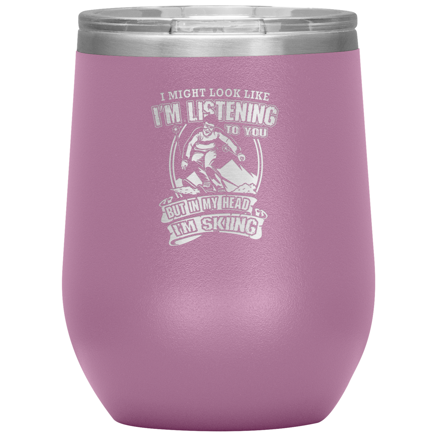 I Might Look Like I'm Listening To You Wine 12oz Tumbler - Powderaddicts