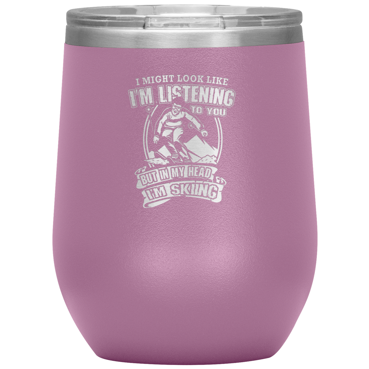 I Might Look Like I'm Listening To You Wine 12oz Tumbler - Powderaddicts