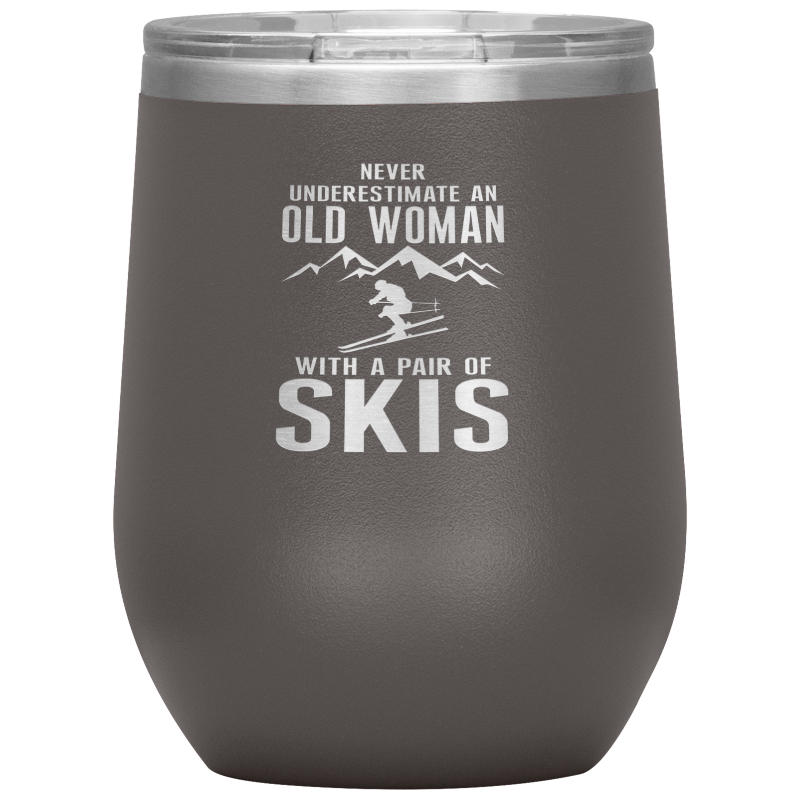 Never Underestimate An Old Woman With A Pair Of Skis Wine 12oz Tumbler - Powderaddicts