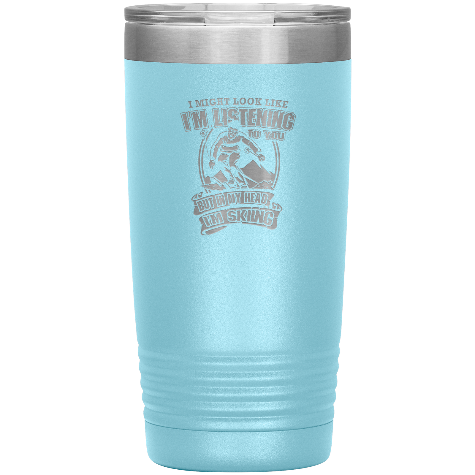 I Might Look Like I'm Listening To You 20oz Tumbler - Powderaddicts