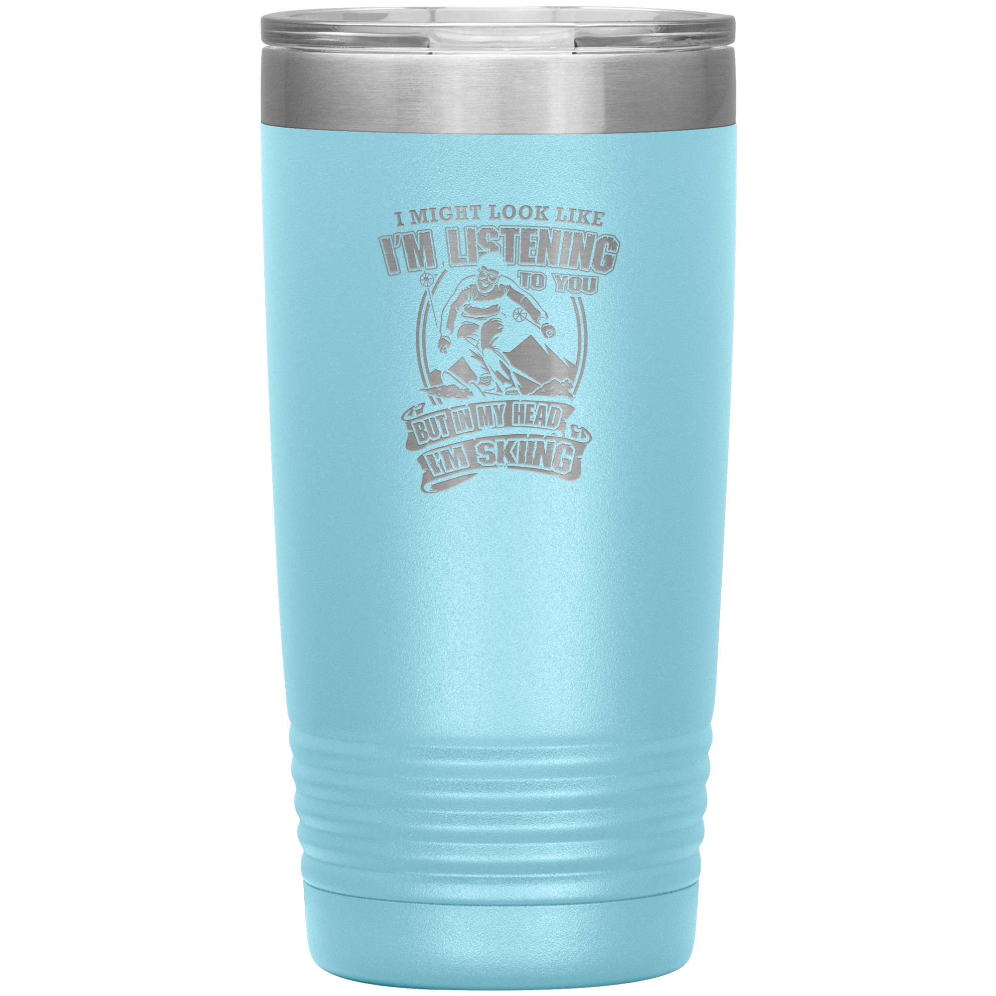 I Might Look Like I'm Listening To You 20oz Tumbler - Powderaddicts
