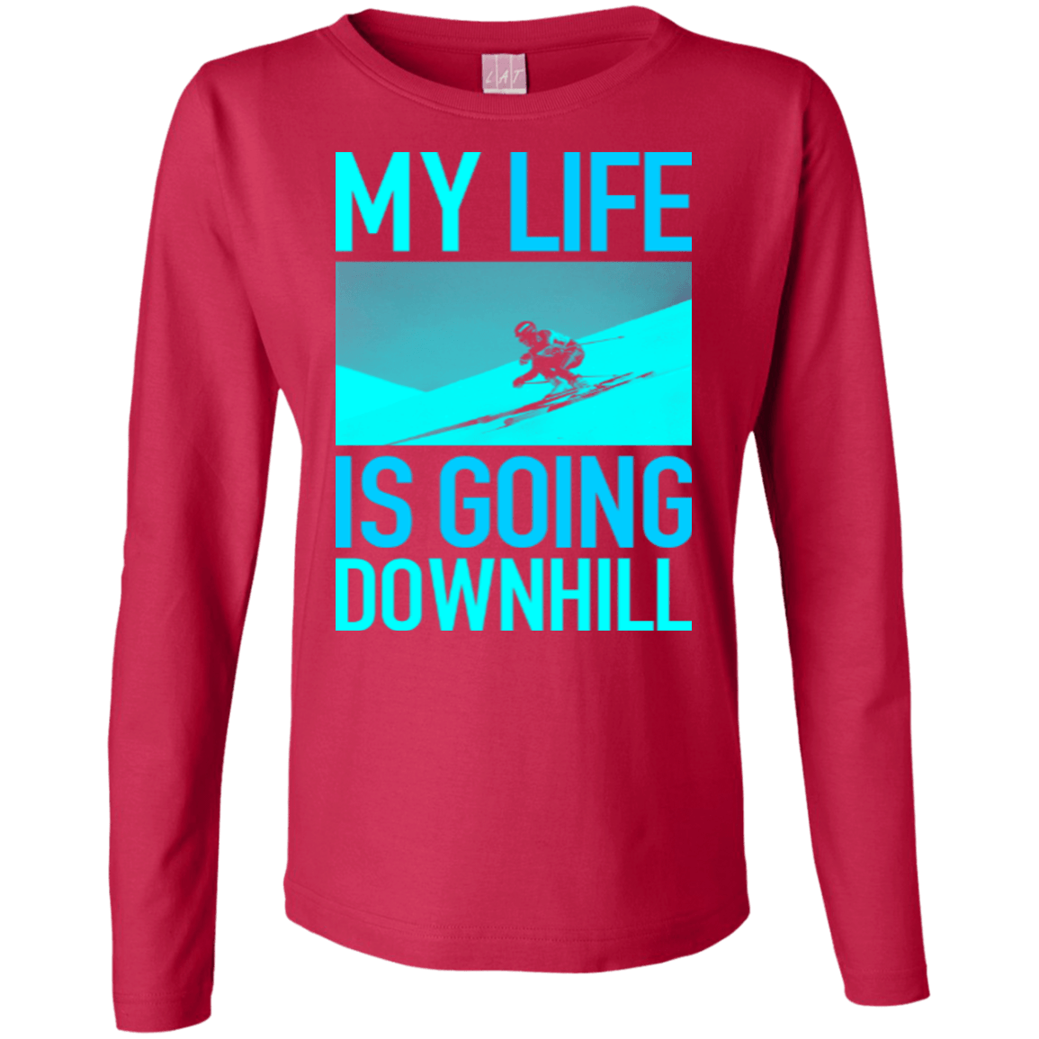 My Life Is Going Downhill Long Sleeves - Powderaddicts