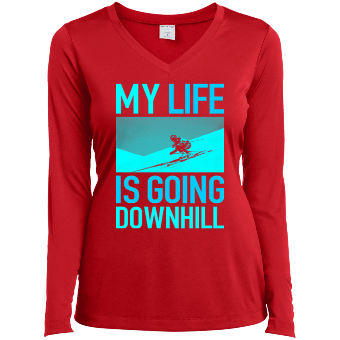 My Life Is Going Downhill Long Sleeves - Powderaddicts
