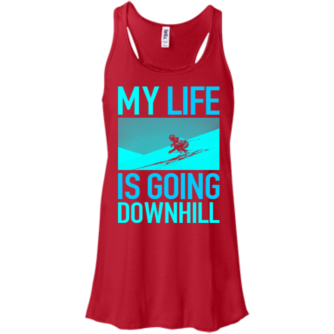 My Life Is Going Downhill Tank Tops - Powderaddicts