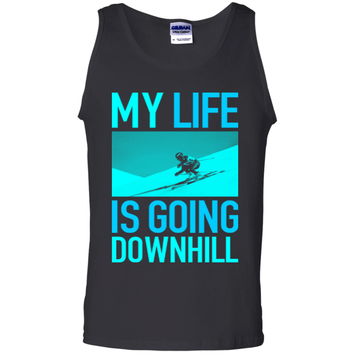 My Life Is Going Downhill Tank Tops - Powderaddicts