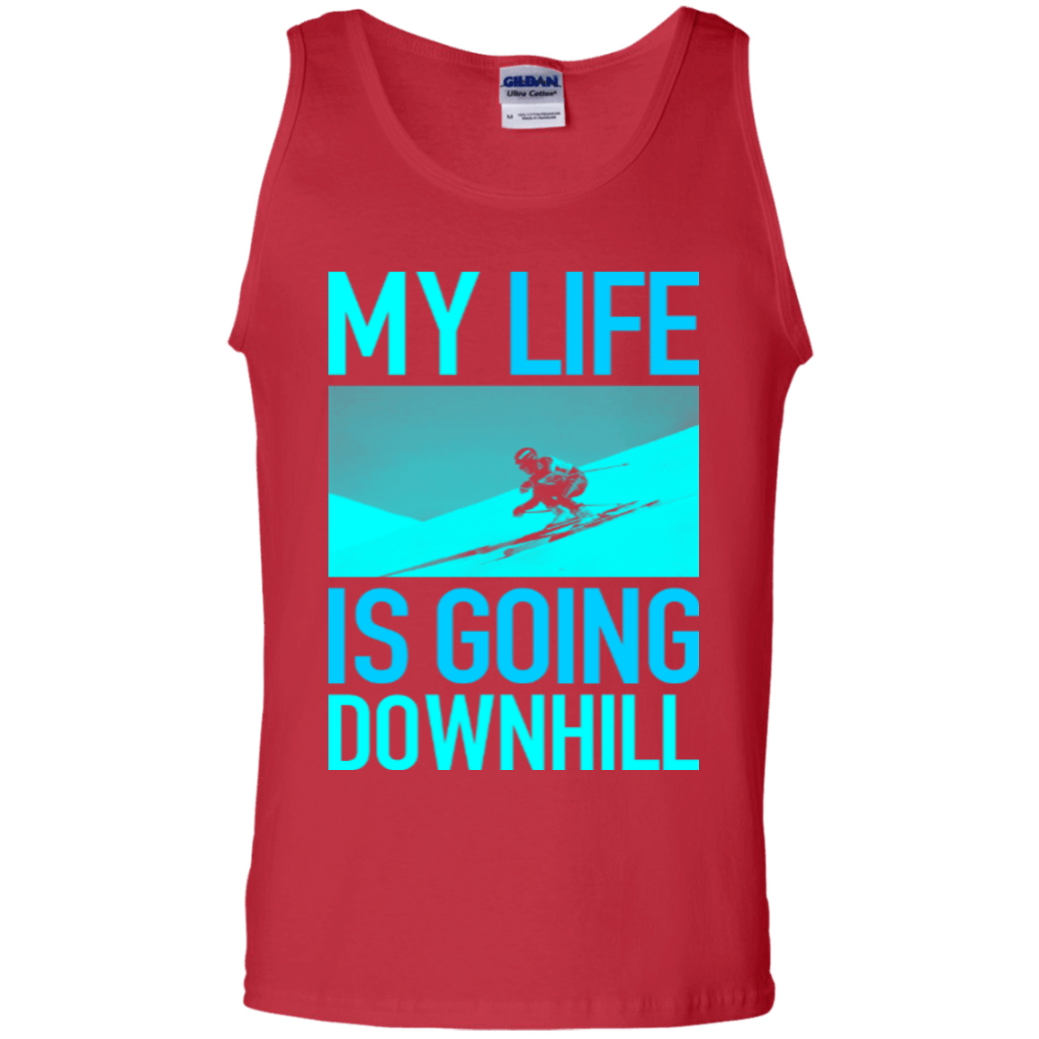 My Life Is Going Downhill Tank Tops - Powderaddicts