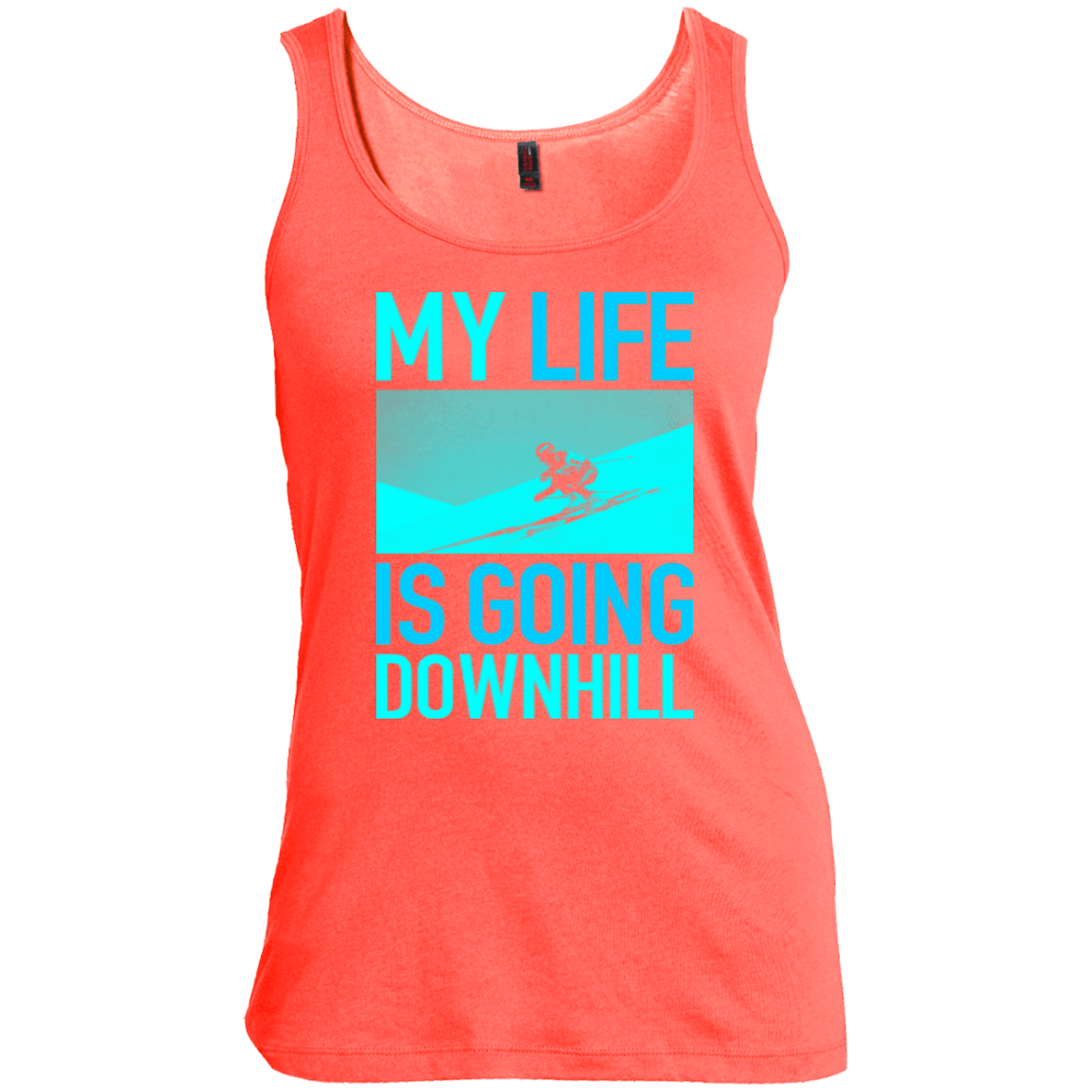 My Life Is Going Downhill Tank Tops - Powderaddicts