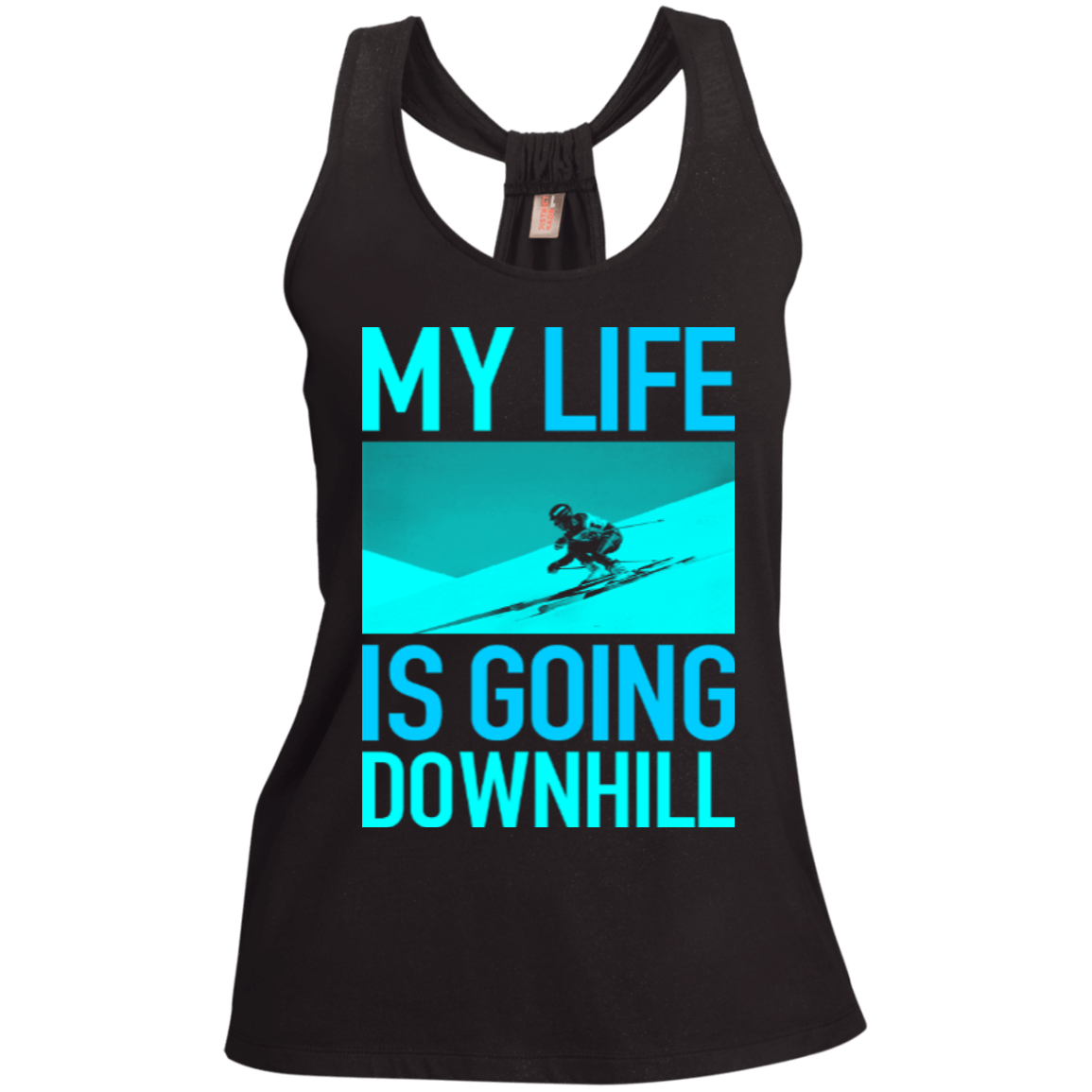 My Life Is Going Downhill Tank Tops - Powderaddicts