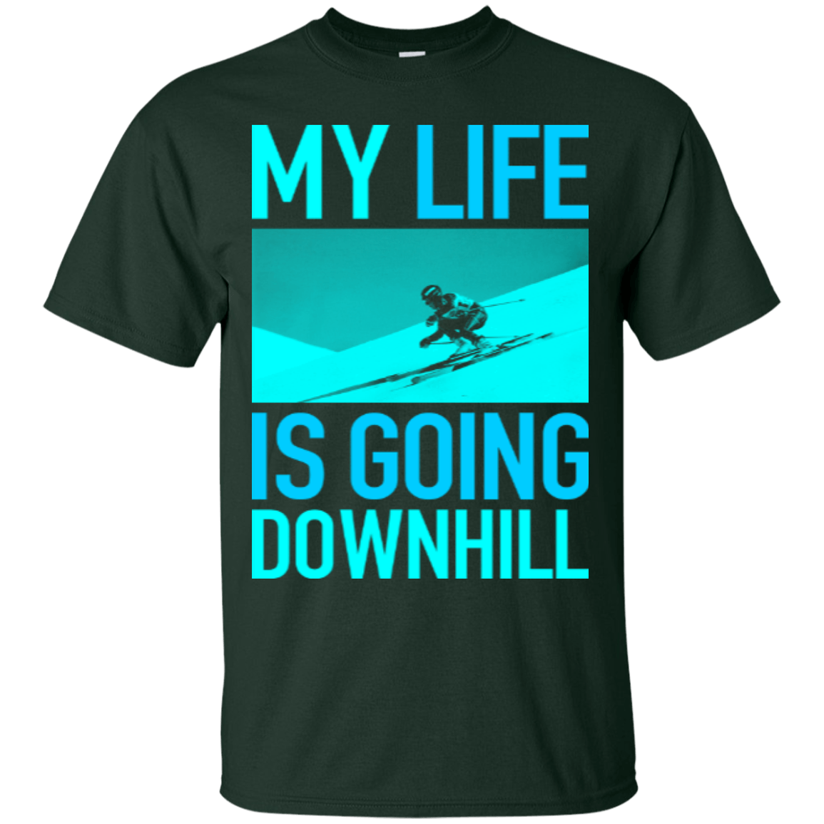 My Life Is Going Downhill Tees - Powderaddicts