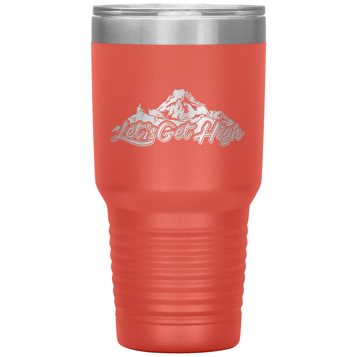 Let's Get High 30oz Tumbler - Powderaddicts