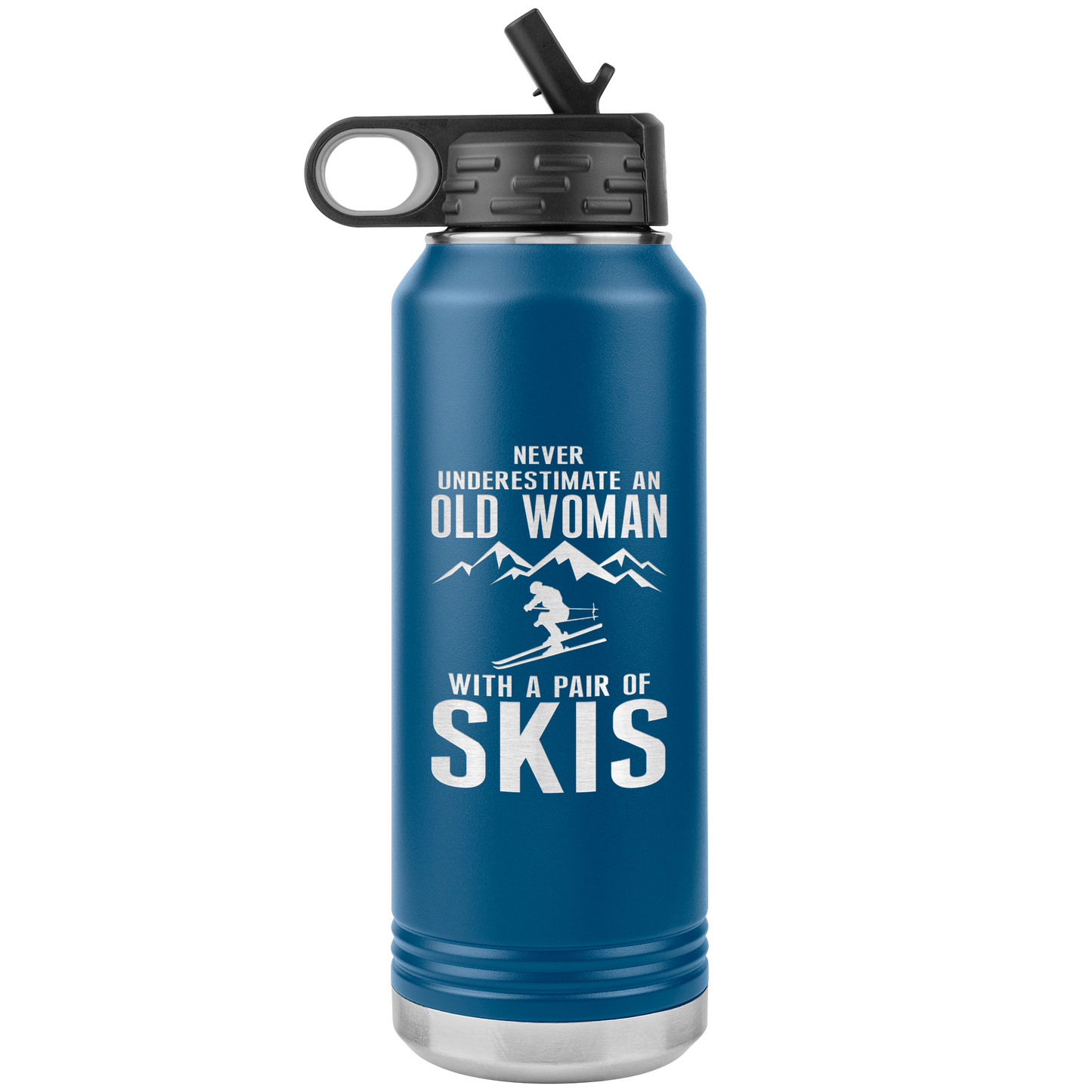 Never Underestimate An Old Woman With A Pair Of Skis 32oz Water Bottle Tumbler - Powderaddicts