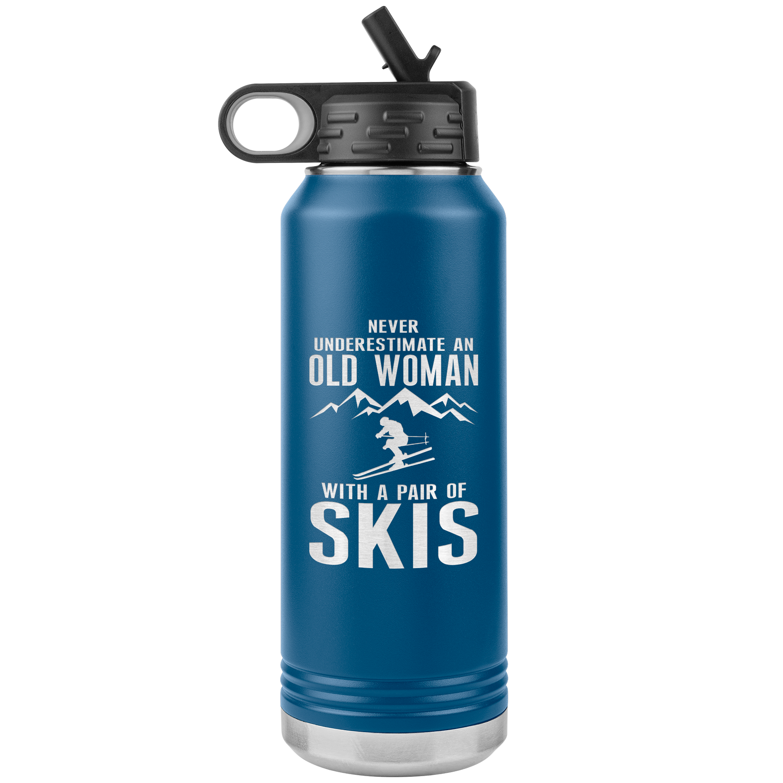 Never Underestimate An Old Woman With A Pair Of Skis 32oz Water Bottle Tumbler - Powderaddicts