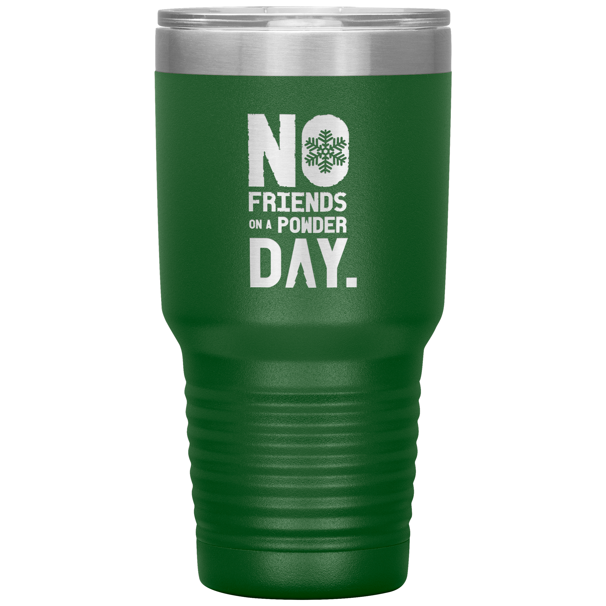 No Friends On A Powder Day 30oz Tumbler - Powderaddicts