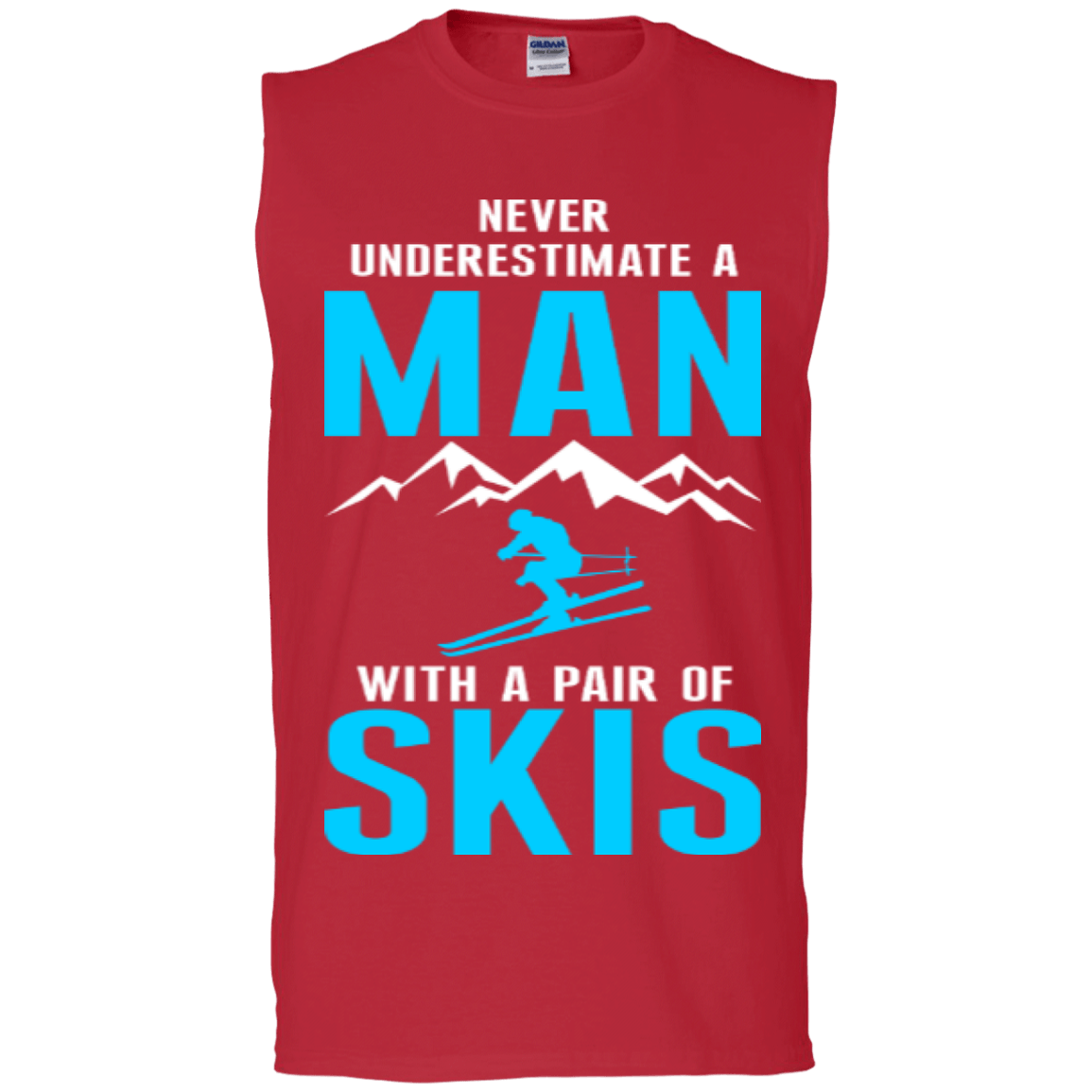 Never Underestimate A Man With A Pair Of Skis Tank Tops - Powderaddicts
