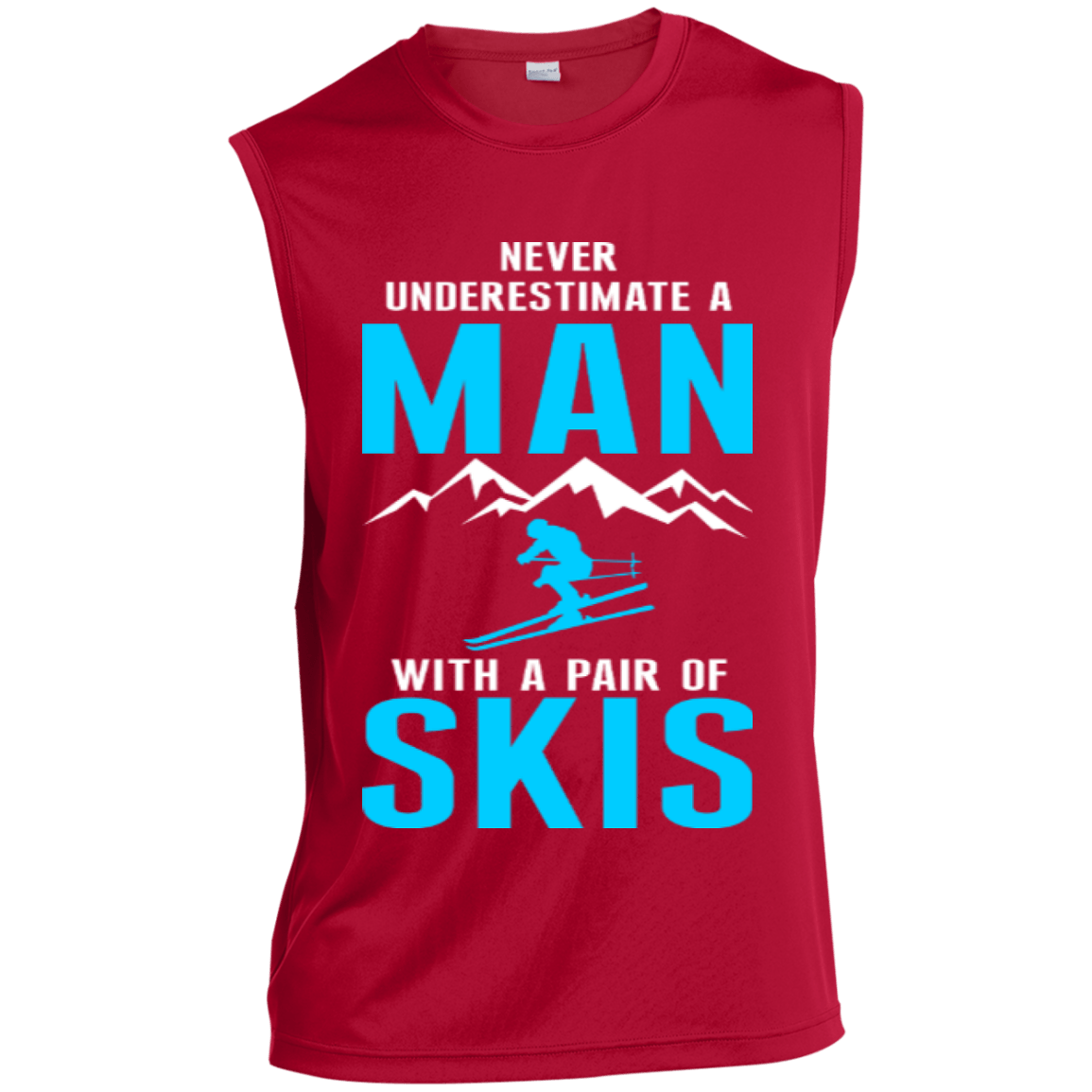 Never Underestimate A Man With A Pair Of Skis Tank Tops - Powderaddicts